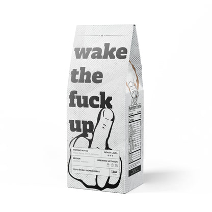 WAKE THE FUCK UP!